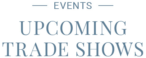 Events, upcoming trade shows